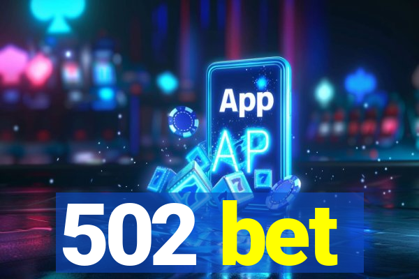 502 bet